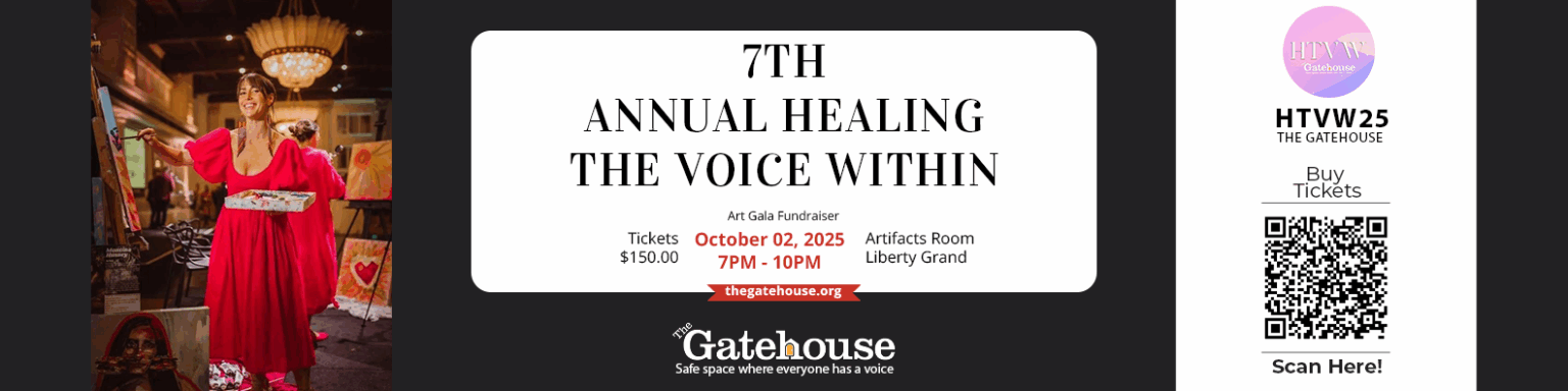 Promotional banner for the 7th Annual Healing the Voice Within Art Gala Fundraiser hosted by The Gatehouse, featuring a woman in a red dress painting live at the event. Includes event date (October 2, 2025), location (Artifacts Room, Liberty Grand), ticket price ($150), and QR code for ticket purchase.